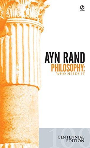 Ayn Rand, Leonard Peikoff: Philosophy, who needs it (2001)