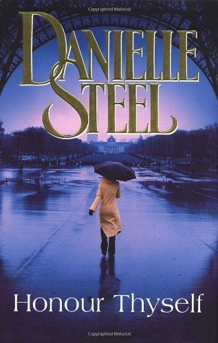 Danielle Steel: Honour Thyself (2008, BANTAM PRESS)