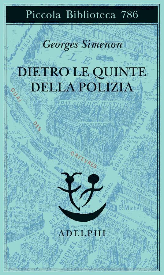 Georges Simenon: Dietro le quinte della polizia (Paperback, italiano language, 2022, Adelphi)