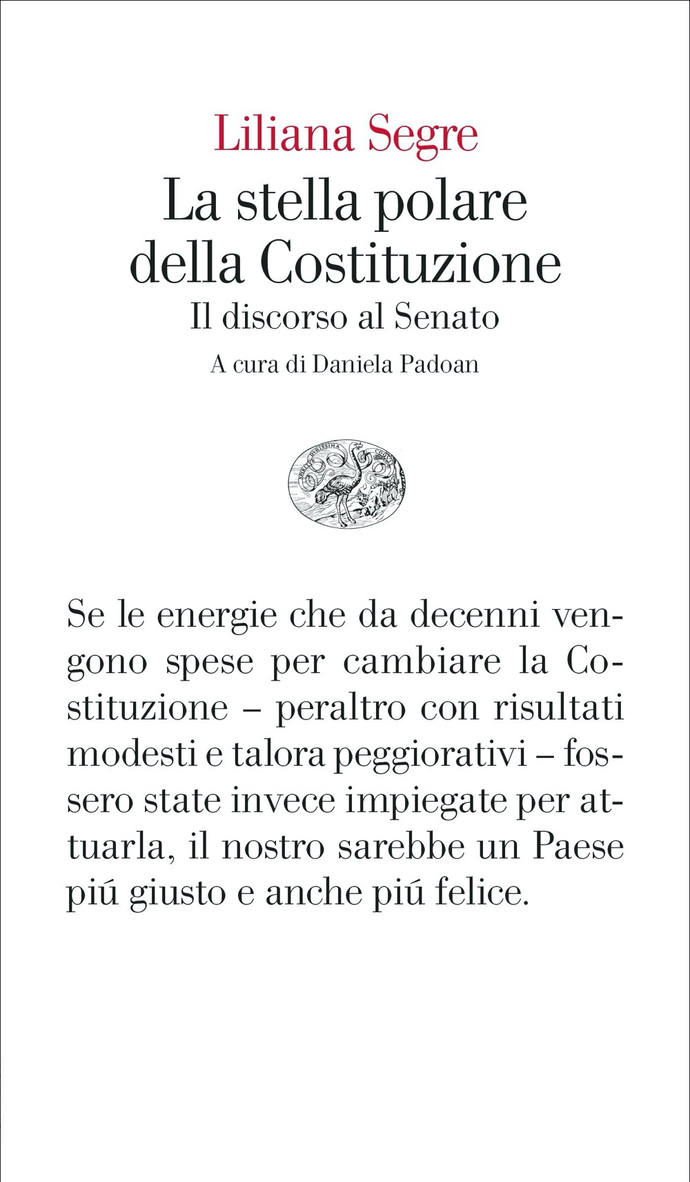 Liliana Segre: La stella polare della Costituzione (Paperback, italiano language, Einaudi)