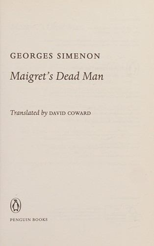 Georges Simenon, David Coward: Maigret's Dead Man (2016, Penguin Books, Limited)