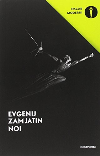 Evgenij Zamjátin: Noi (Paperback, 2018, Mondadori)