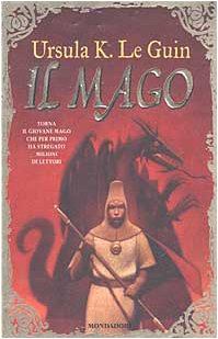 Ursula K. Le Guin: Il mago (Paperback, Italian language, 2002, Mondadori)
