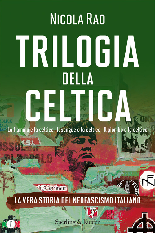Nicola Rao: Trilogia della celtica (Hardcover, Italiano language, 2014, Sperling & Kupfer)