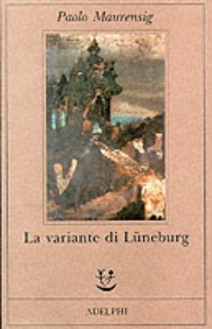 Paolo Maurensig: La variante di Lüneburg (Italian language, 1993, Adelphi)