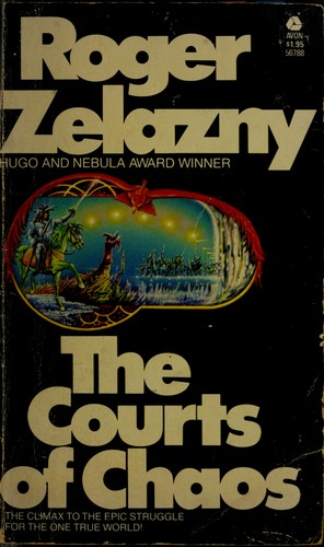 Roger Zelazny: The courts of chaos (1978, Doubleday)