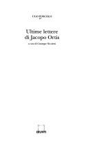 Ugo Foscolo: Ultime lettere di Jacopo Ortis (Italian language, 1997, Giunti)