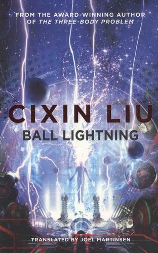 Liu Cixin: Ball Lightning