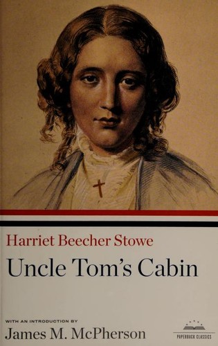 James M. McPherson, Harriet Beecher Stowe: Uncle Tom's Cabin (Paperback, 2010, Library of America)