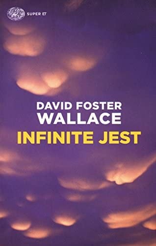 David Foster Wallace: Infinite jest (Italian language, 2016, Einaudi)
