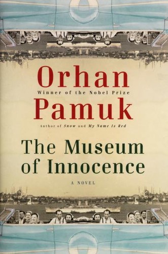 Orhan Pamuk: The Museum of Innocence (Vintage International) (Paperback, 2010, Vintage)