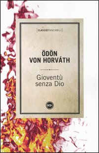 Ödön von Horváth: Gioventù senza dio (italiano language)