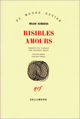 Milan Kundera: Risibles amours (French language, 1986, Gallimard)