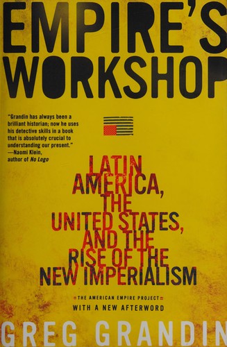 Greg Grandin: Empire's workshop (Paperback, 2007, Metropolitan Books)