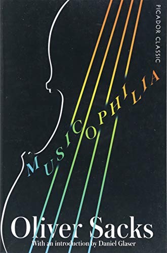 Oliver Sacks: Musicophilia (2018, Pan Macmillan UK)
