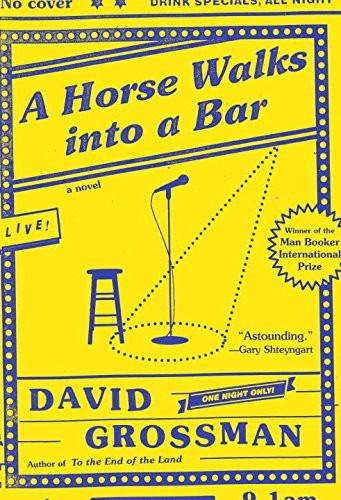 David Grossman: A Horse Walks into a Bar (Paperback, inglese language, 2017, Random House LCC US)