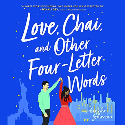 Annika Sharma, Zehra Jane Naqvi: Love, Chai, and Other Four-Letter Words (AudiobookFormat, 2021, Dreamscape Media)