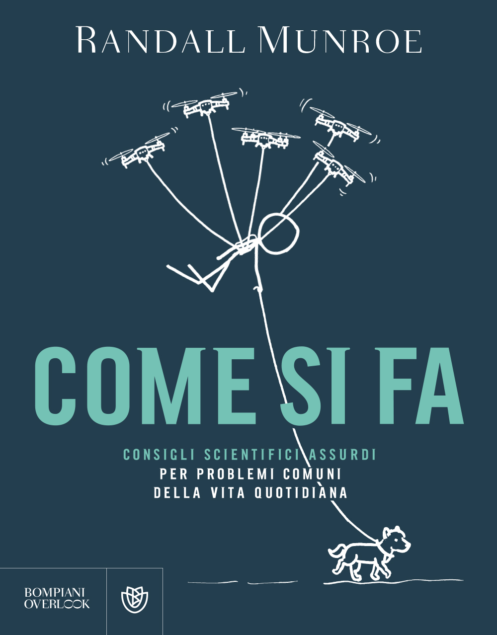 Randall Munroe: Come si fa (Hardcover, Italiano language, Bompiani)