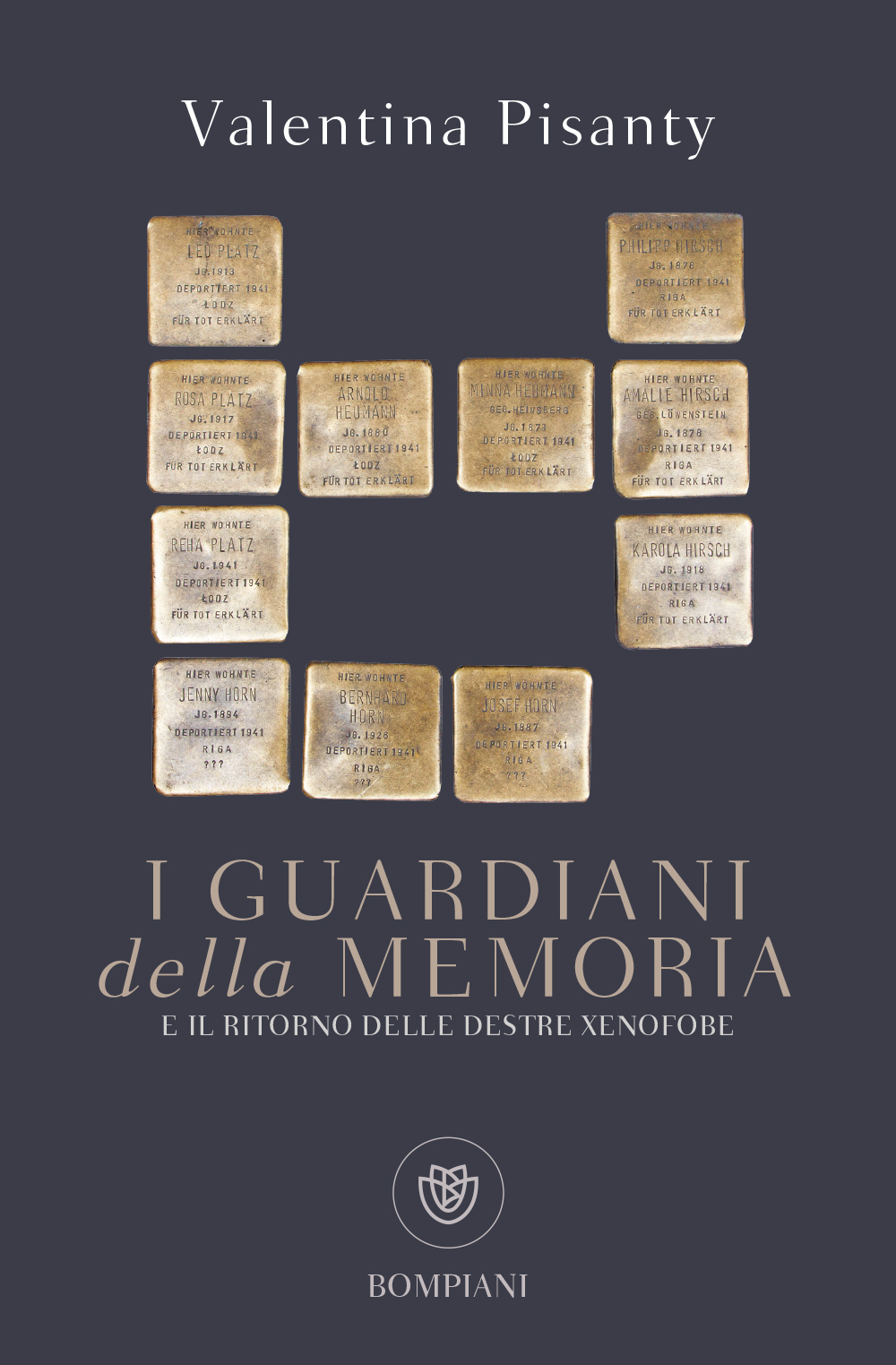 Valentina Pisanty: I guardiani della memoria e il ritorno delle destre xenofobe (Paperback, Italiano language, 2020, Bompiani)