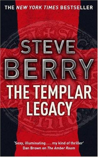 Steve Berry: The Templar Legacy (Paperback, 2006, Hodder and Stoughton)