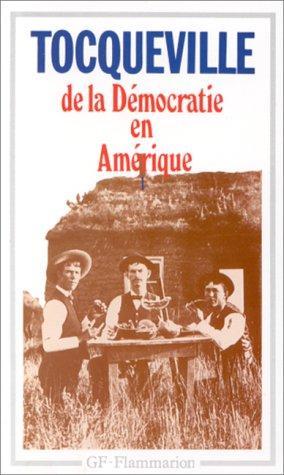 Alexis de Tocqueville, Alexis de Tocqueville: De la démocratie en Amérique (French language, 1999, Flammarion)