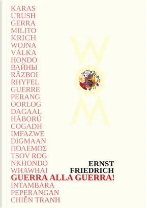 Ernst Friedrich: Guerra alla guerra! (Paperback, italiano language, 2022, WoM Edizioni)