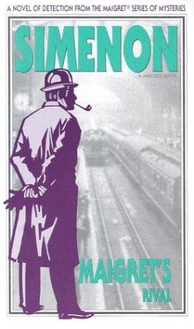 Georges Simenon: Maigret's Rival (1994, Harvest Books)