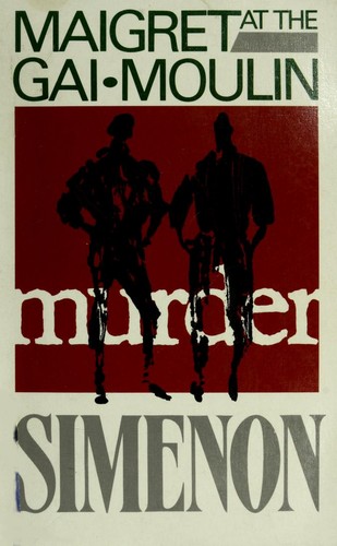 Georges Simenon: Maigret at the Gai-Moulin (Hardcover, 1992, Thorndike Press)