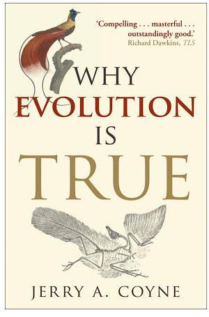 Jerry Coyne: Why Evolution is True