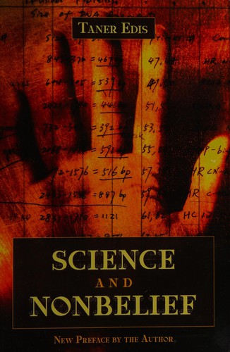 Taner Edis: Science and nonbelief (2008, Prometheus Books)