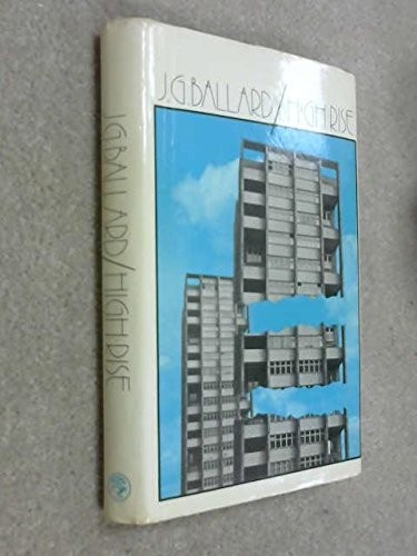 J. G. Ballard: High-rise (1975, J. Cape)