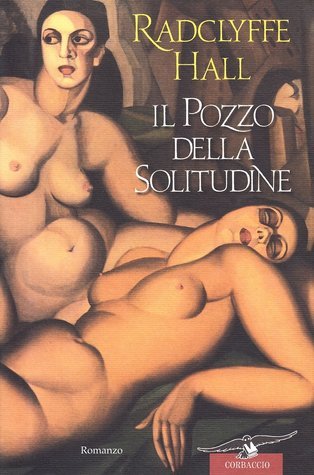 Radclyffe Hall: Il pozzo della solitudine (Paperback, Italiano language, 2008, Corbaccio)