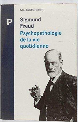 Sigmund Freud: Psychopathologie de la vie quotidienne (French language)