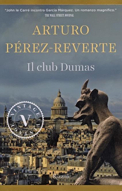 Arturo Pérez-Reverte: Il club Dumas (Paperback, Italiano language, 2013, Rizzoli)