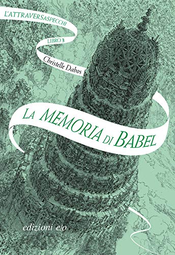 Christelle Dabos: La memoria di Babel (Paperback, italiano language, 2019, E/O)