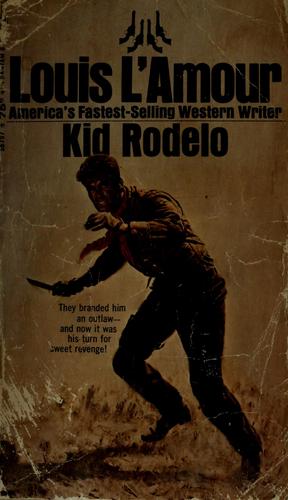 Louis L'Amour: Kid Rodelo (1971, Bantam Books)