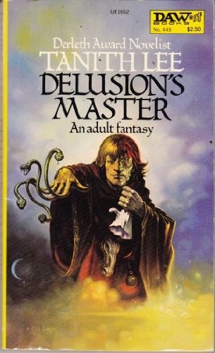 Tanith Lee: Delusion's Master (Paperback, 1981, DAW)