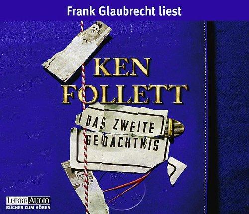 Ken Follett, Frank Glaubrecht: Das zweite Gedächtnis. 5 CDs. (German language, 2001, Luebbe Verlagsgruppe)