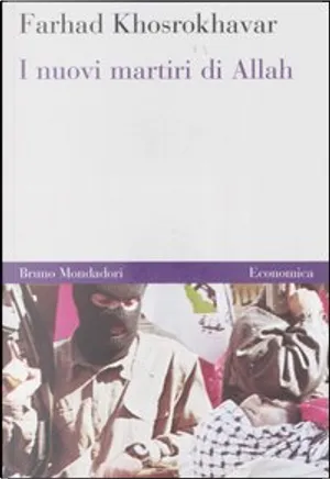 Farhad Khosrokhavar: I nuovi martiri di Allah (Paperback, italiano language, 2006, Bruno Mondadori)