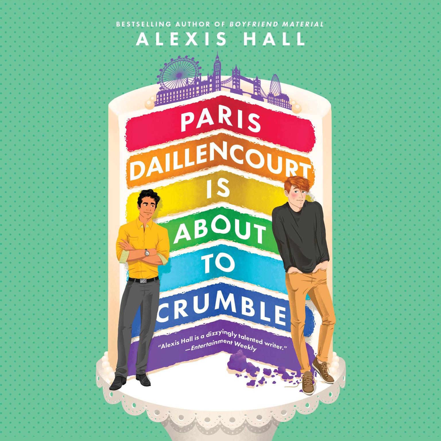 Alexis Hall: Paris Daillencourt Is About to Crumble (Paperback, 2022, Forever)