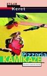 Etgar Keret: Pizzeria Kamikaze. (Hardcover, 2000, Luchterhand)