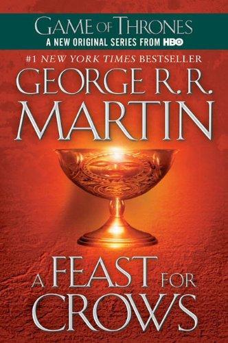 George R.R. Martin: A Feast for Crows (2005, Random House Publishing Group)