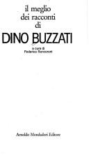 Dino Buzzati: Il meglio dei racconti di Dino Buzzati (Italian language, 1989, Arnoldo Mondadori)