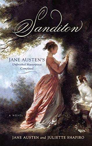 Juliette Shapiro, Jane Austen: Sanditon (Paperback, 2009, Ulysses Press)