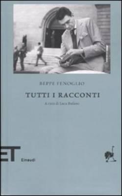 Beppe Fenoglio: Tutti i racconti (Italian language, 2007)