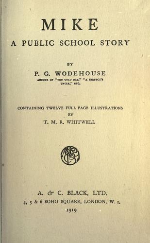 P. G. Wodehouse: Mike (1909, A.S.C. Black)