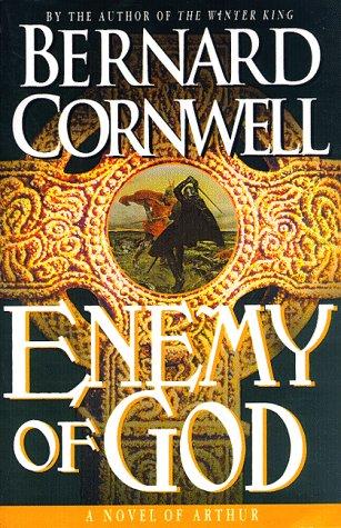 Bernard Cornwell: Enemy of God (1997, St. Martin's Press)