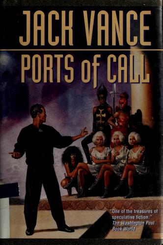 Jack Vance: Ports of call (1998, Tor)