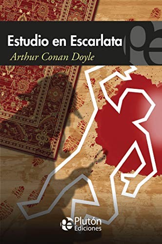 Arthur Conan Doyle, Benjamin Briggent: Estudio en escarlata (Paperback, 2018, Plutón Ediciones)