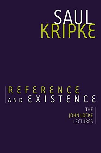 Saul A. Kripke: Reference and Existence: The John Locke Lectures (2013, Oxford University Press)